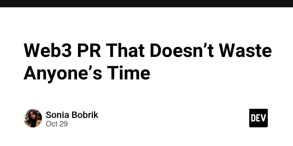 Web3 PR That Doesn’t Waste Anyone’s Time