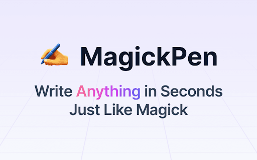 Magickpen - Chatgpt Writing Assistant